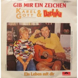 Gott Karel & Darinka ‎– Gib Mir Ein Zeichen|1986     Polydor ‎– 885 440-7-Single