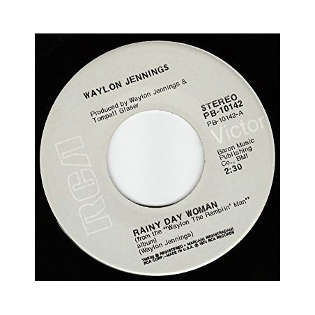 Jennings ‎Waylon – Rainy Day Woman / Let's All Help The Cowboys (Sing The Blues)|1975    RCA Victor ‎– PB-10142-Single