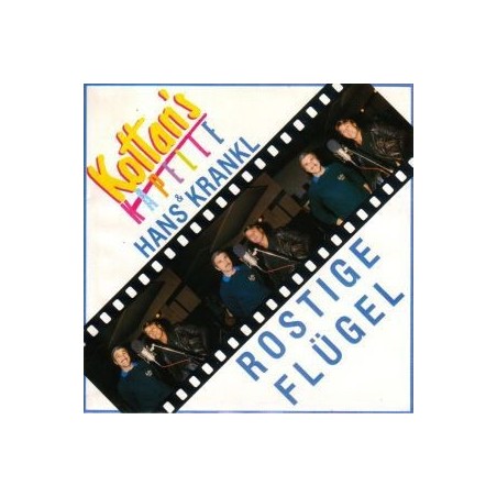 Kottan's Kapelle & Hans Krankl ‎– Rostige Flügel|1984    GiG Records ‎– GIG 111 150-Single