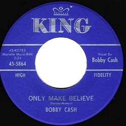Cash Bobby  ‎– Only Make Believe / Run Fool Run|1964     King Records – 45-5864-Single