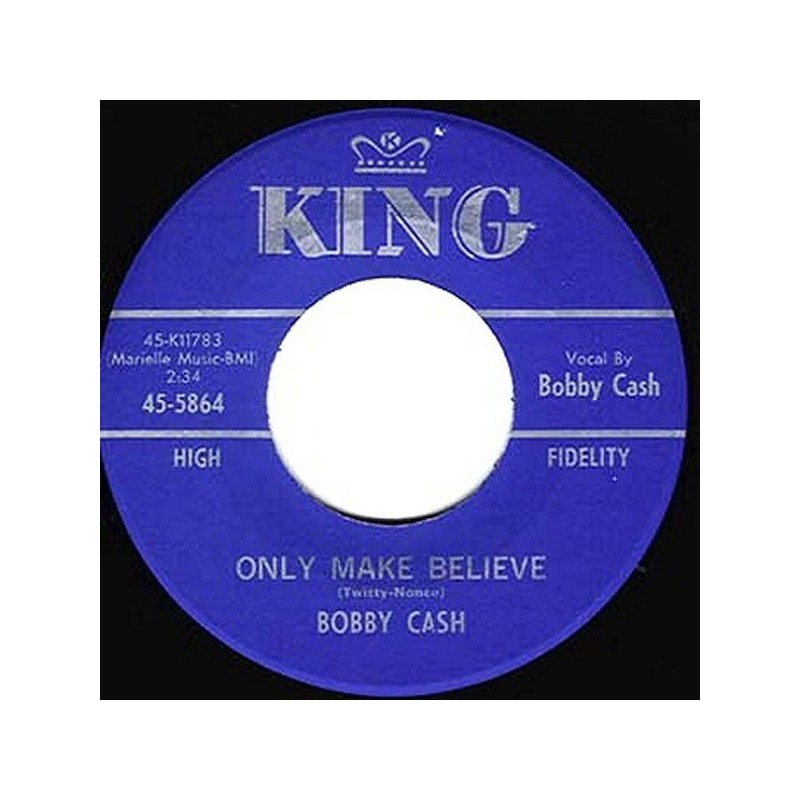 Cash Bobby  ‎– Only Make Believe / Run Fool Run|1964     King Records – 45-5864-Single