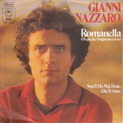 Nazzaro Gianni ‎– Romanella (Deutsche Version)|1976    Epic ‎– EPC 4450-Single