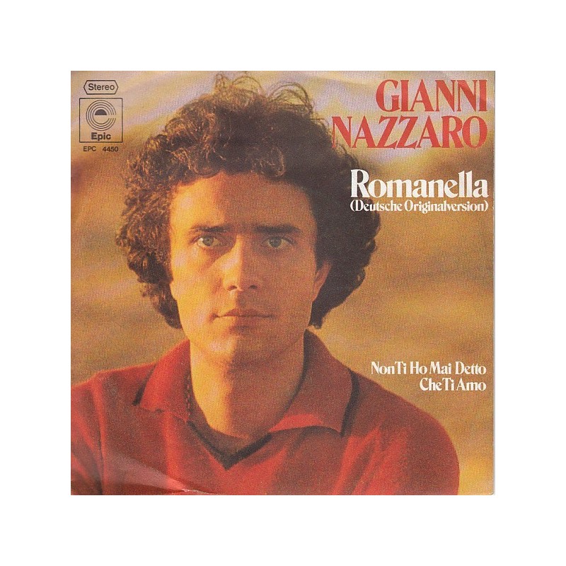 Nazzaro Gianni ‎– Romanella (Deutsche Version)|1976    Epic ‎– EPC 4450-Single