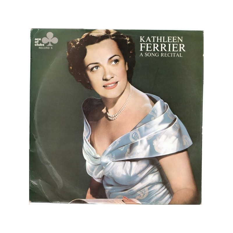 Ferrier ‎Kathleen – A Song Recital Record 5|1968    Ace Of Clubs ‎– ACL 309
