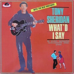 Sheridan Tony with The Beat Brothers ‎– What'd I Say|1970       Polydor ‎– 2459 247