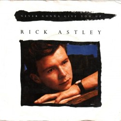Astley ‎Rick – Never Gonna Give You Up|1987      RCA ‎– PB 41447-Single