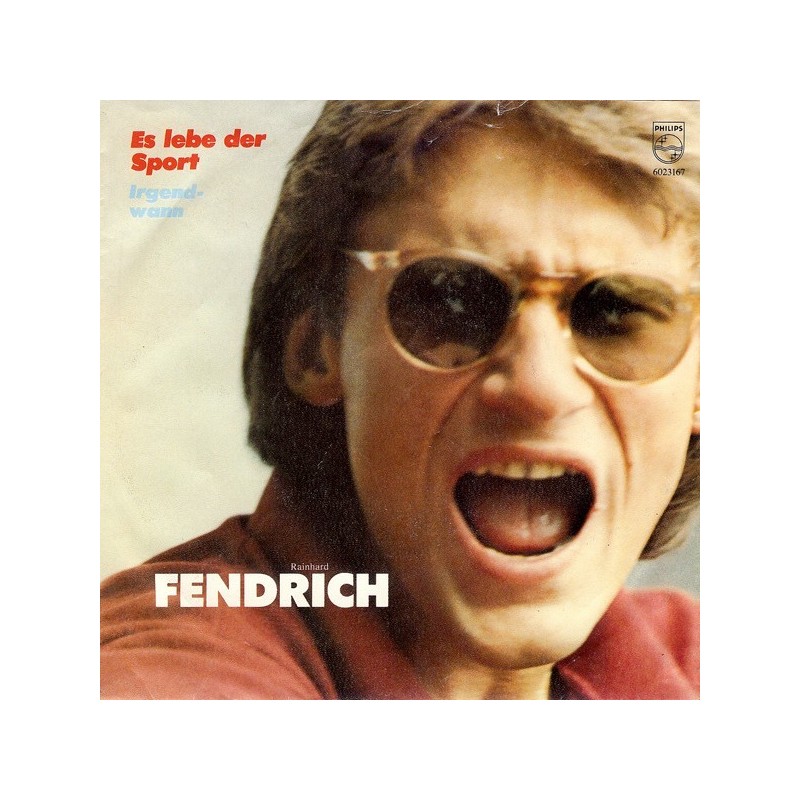 Fendrich ‎Rainhard – Es Lebe Der Sport|1982     Philips ‎– 6023 167-Single