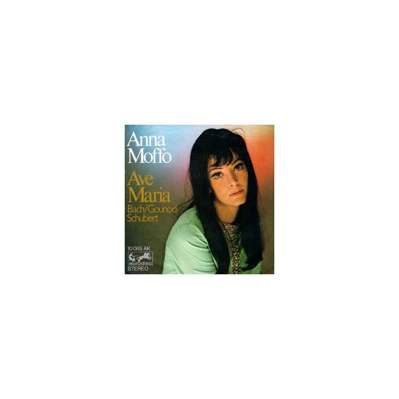 Moffo ‎Anna – Ave Maria|Eurodisc ‎– 10 065 AK-Single