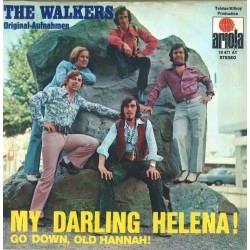 Walkers The ‎– My Darling Helena!|1971     Ariola ‎– 10 477 AT-Single