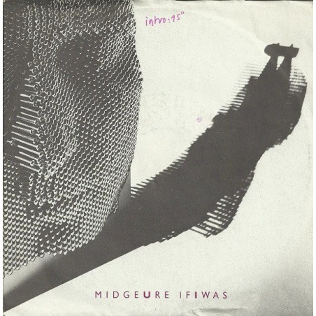 Ure Midge ‎– If I Was|1985      Chrysalis ‎– 107 667-Single