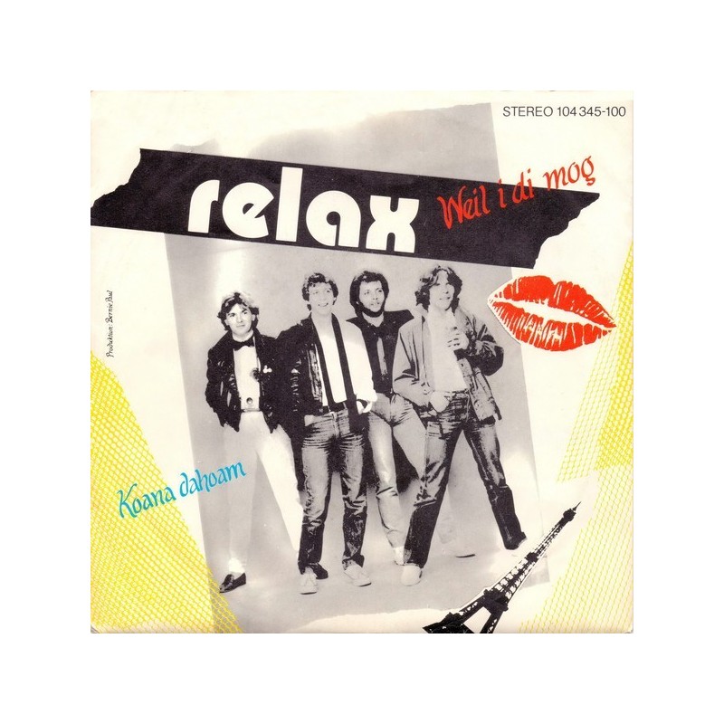 Relax‎– Weil I Di Mog / Koana Dahoam|1982      Ariola ‎– 104 345-Single