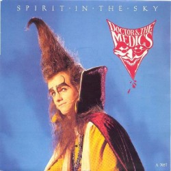 Doctor & The Medics ‎– Spirit In The Sky|1986     Records ‎– A 7057-Single