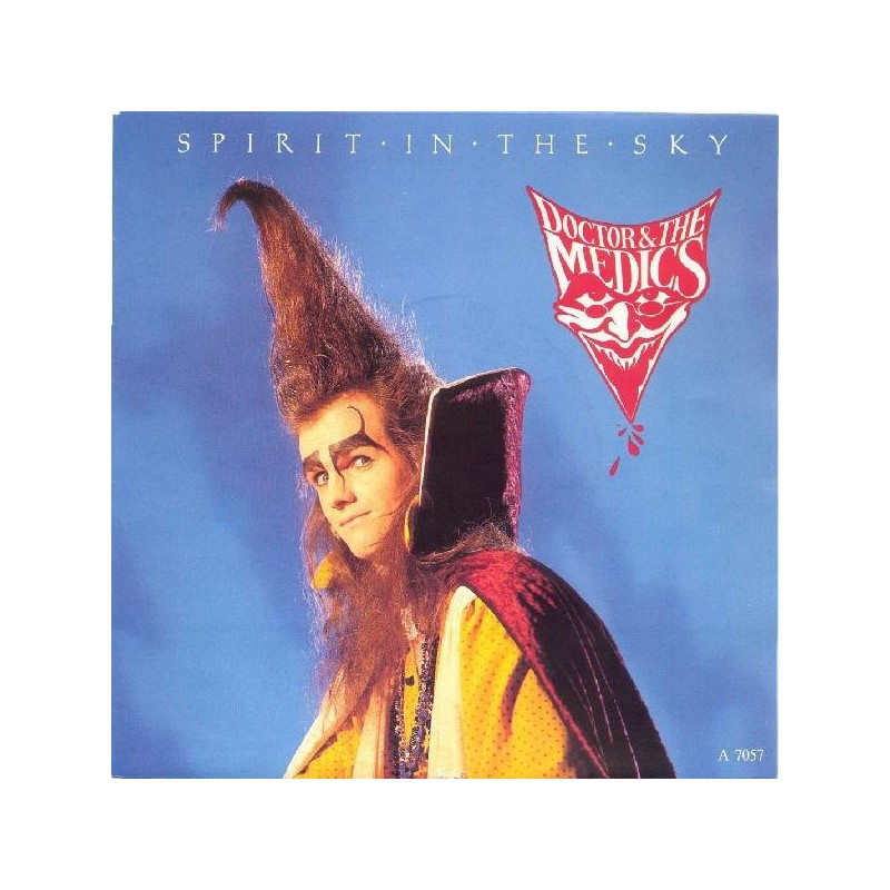 Doctor & The Medics ‎– Spirit In The Sky|1986     Records ‎– A 7057-Single