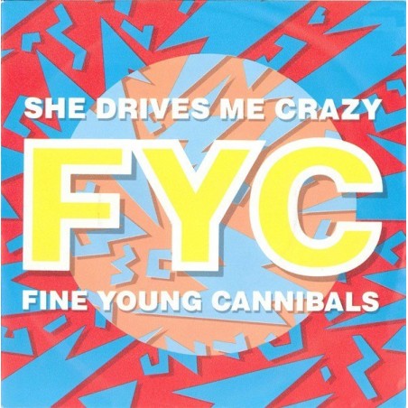 Fine Young Cannibals ‎– She Drives Me Crazy|1988      London Records ‎– 886 361-7-Single