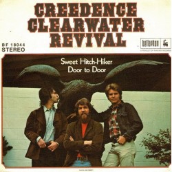 Creedence Clearwater Revival ‎– Sweet Hitch-Hiker / Door To Door|1971  Bellaphon ‎– BF 18044-Single