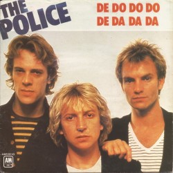 Police ‎The – De Do Do Do, De Da Da Da|1980     A&M Records ‎– AMS 9110-Single