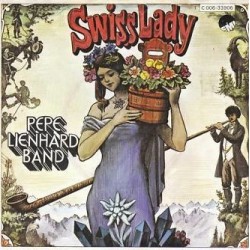 Lienhard Pepe Band ‎– Swiss Lady|1977      EMI ‎– 1C 006-33 906-Single