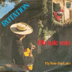 Rotation ‎– Oh Sole Mio|1980      Philips ‎– 6005 049-Single