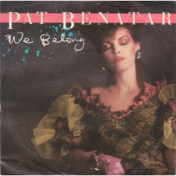 Benatar Pat  ‎– We Belong|1984      Chrysalis ‎– 106 917-Single