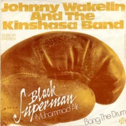 Wakelin Johnny  ‎– Black Superman Muhammad Ali|1975   Pye Records ‎– 13 811 AT-Single