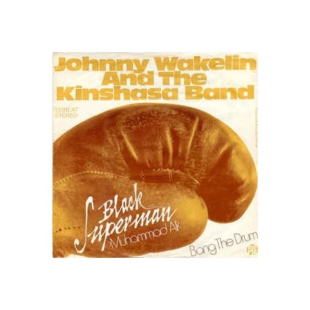 Wakelin Johnny  ‎– Black Superman Muhammad Ali|1975   Pye Records ‎– 13 811 AT-Single