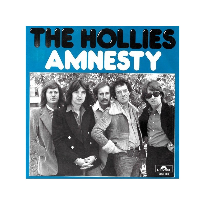 Hollies The‎– Amnesty|1977      Polydor ‎– 2058 906-Single