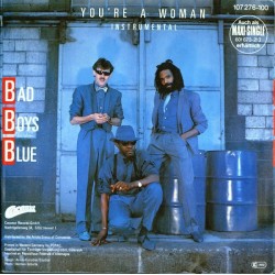 Bad Boys Blue ‎– You're A Woman|1985      Coconut ‎– 107 276-Single