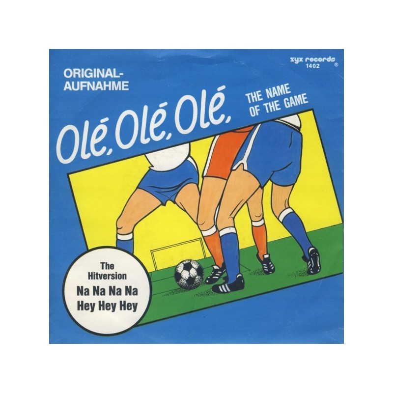 Fans The ‎– Olé, Olé, Olé / Na Na Na Na Hey Hey Hey|1988    ZYX Records ‎– 1402-Single