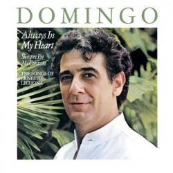 Domingo ‎Placido – Always In My Heart (Siempre En Mi Corazón) - The Songs Of Ernesto Lecuona|1984    CBS ‎– FM-38828