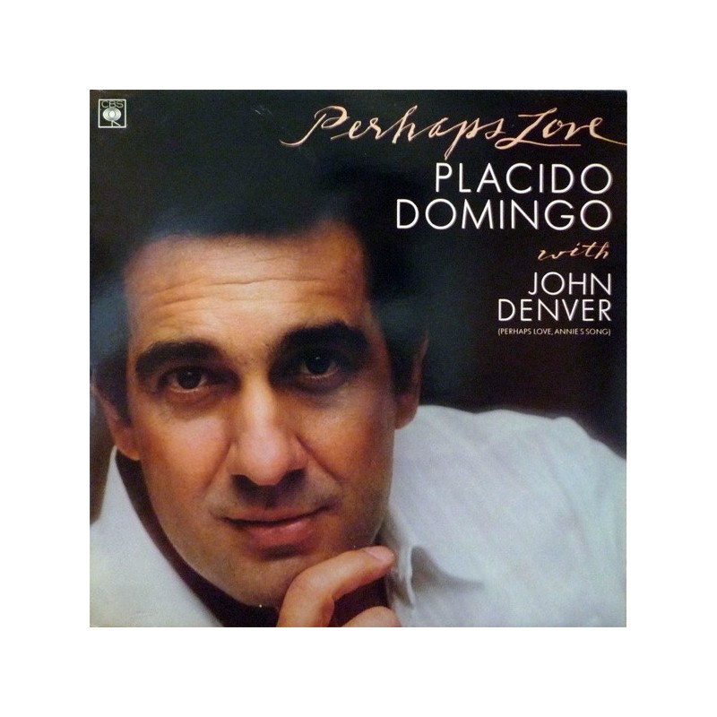 Domingo Placido with John Denver ‎– Perhaps Love|1981    CBS ‎– 73592