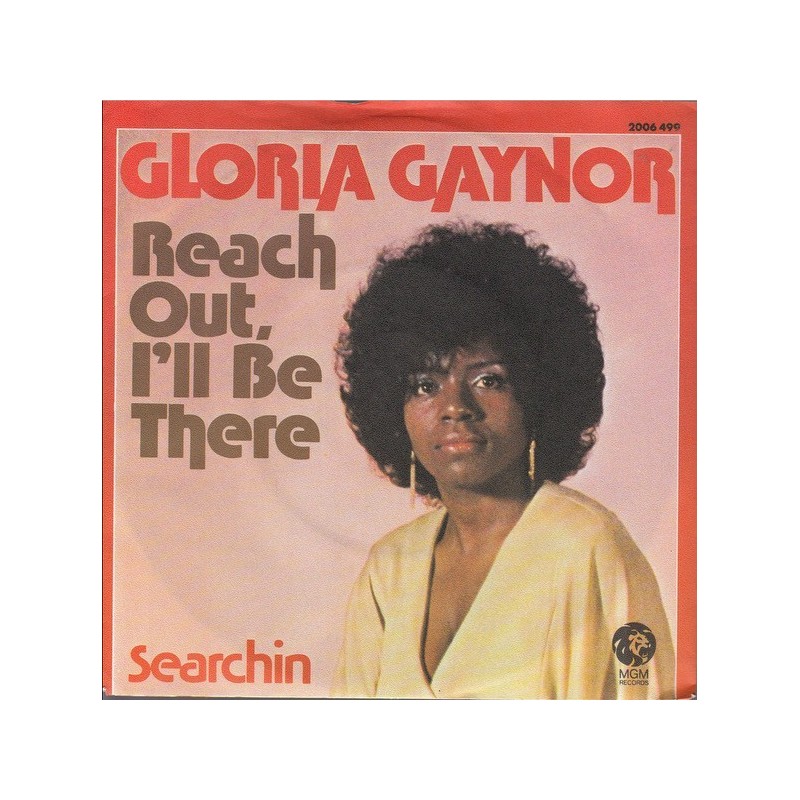 Gaynor Gloria – Reach Out, I'll Be There|1975 MGM Records – 2006 499-Single Gaynor Gloria – Reach Out, I'll Be There|1975 MGM Records – 2006 499-Single