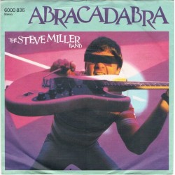Miller Steve Band ‎ The – Abracadabra|1982     Mercury ‎– 6000 836-Single