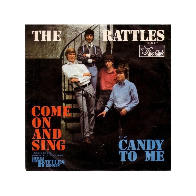 Rattles ‎The – Come On And Sing / Candy To Me|1966     Star-Club Records ‎– 148 536 STF-Single