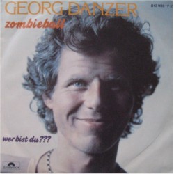Danzer ‎Georg – Zombieball|1983     Polydor ‎– 813 985-7-Single