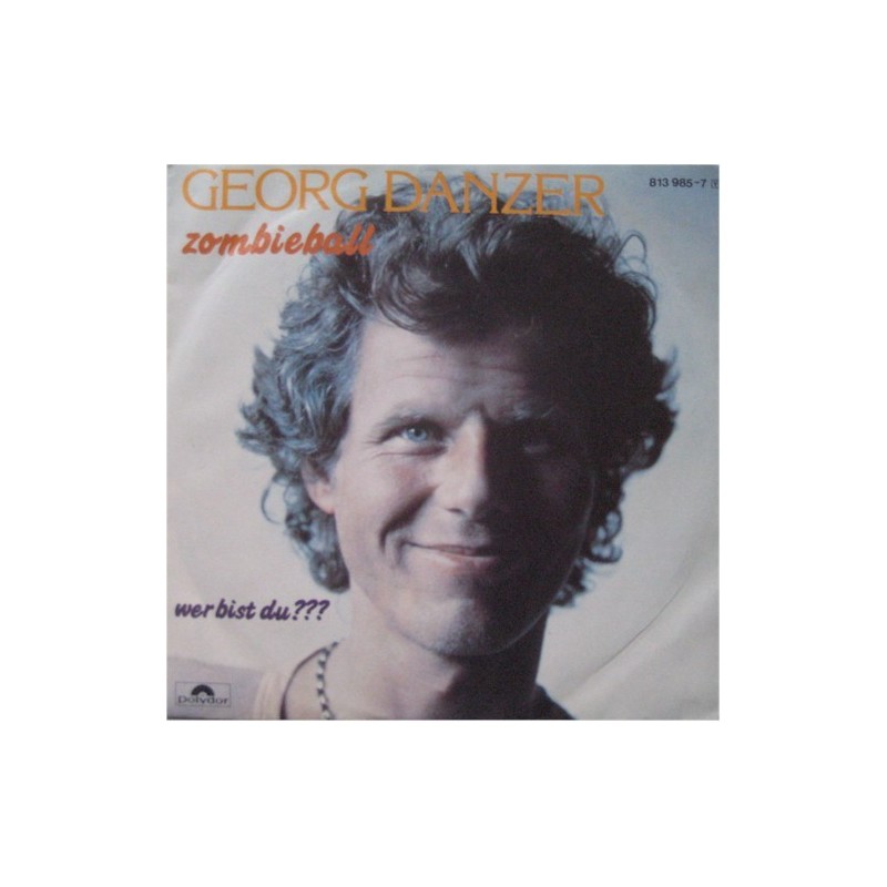 Danzer Georg – Zombieball|1983 Polydor – 813 985-7-Single Danzer Georg – Zombieball|1983 Polydor – 813 985-7-Single