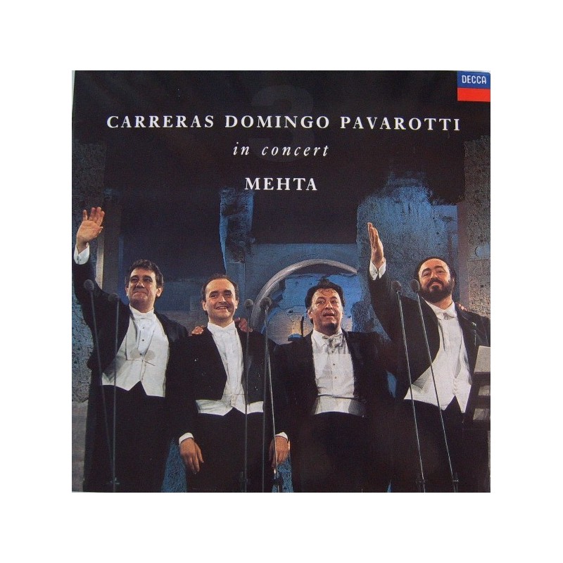 Carreras, Domingo, Pavarotti, Mehta ‎– In Concert|1990     Decca ‎– 430 433-1