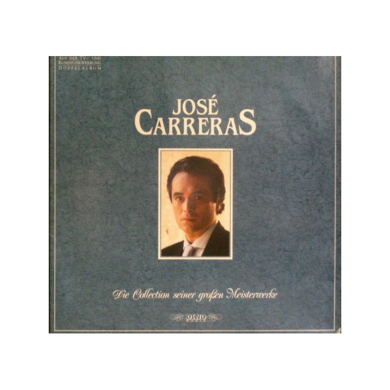 Carreras José ‎– Die Collection seiner großen Meisterwerke|1989    Dino Music ‎– DLP 2241