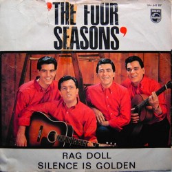 Four Seasons The ‎– Rag Doll / Silence Is Golden|1964     Philips ‎– 304 047 BF-Single