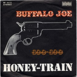 Honey-Train ‎– Buffalo Joe|1972     Bellaphon ‎– BF 18112-Single