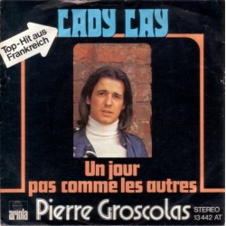 Groscolas Pierre ‎– Lady Lay|1974      Ariola ‎– 13 442 AT-Single