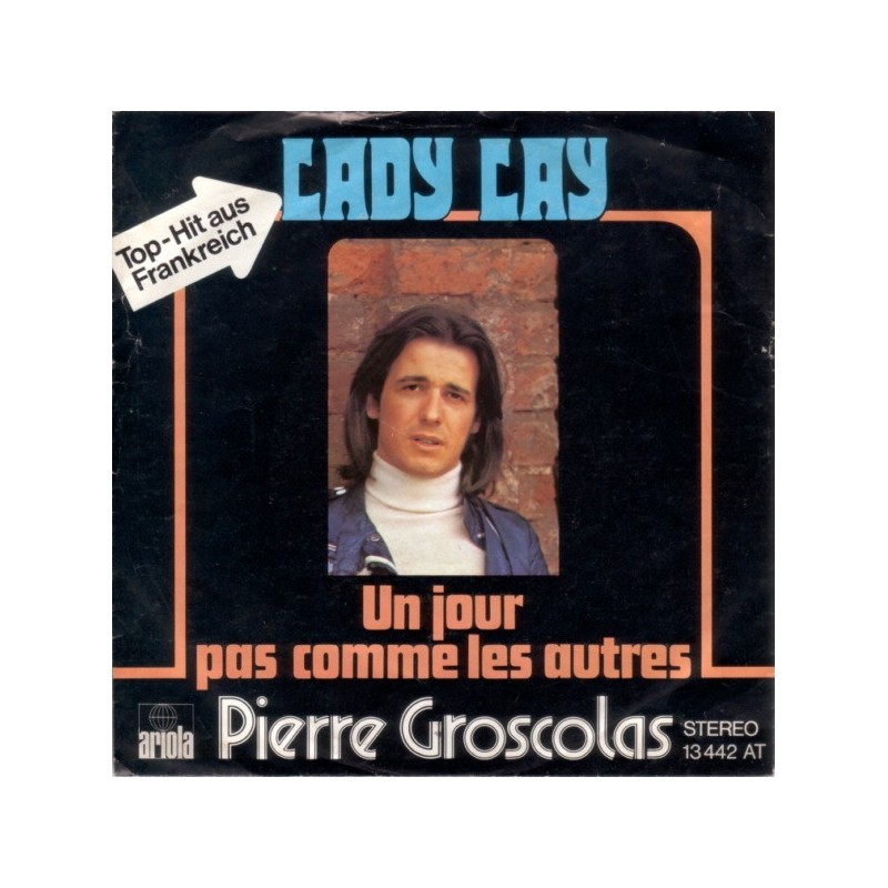 Groscolas Pierre ‎– Lady Lay|1974      Ariola ‎– 13 442 AT-Single