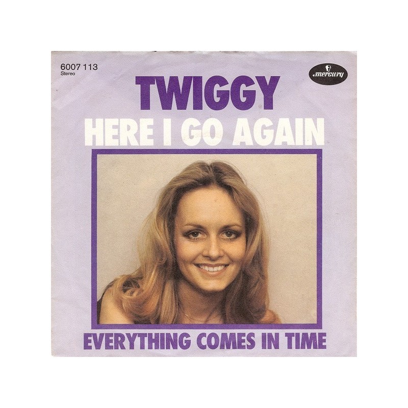 Twiggy ‎– Here I Go Again|1976       Mercury ‎– 6007 113-Single
