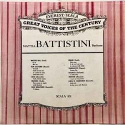 Battistini Mattia ‎– Great Voices Of The Century - Mattia Battistini Baritone|SCALA 831