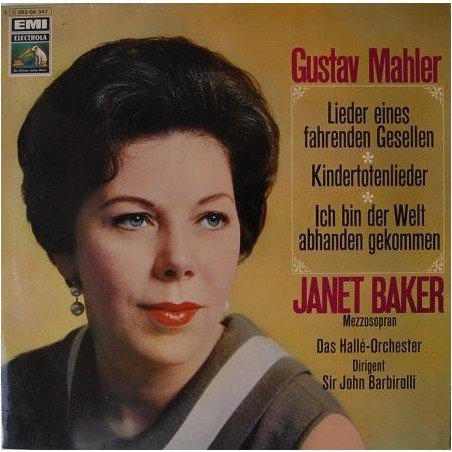 Baker Janet - Gustav Mahler ‎– Lieder eines fahrenden Gesellen - Kindertotenlieder... |EMI Electrola ‎– 1 C 063-00 347