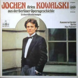 Kowalski Jochen ‎– Arien aus der Berliner Operngeschichte|1987    ETERNA ‎– 725 078