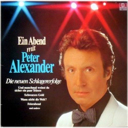 Alexander Peter ‎– Ein Abend Mit Peter Alexander &8211 Die Neuen Schlagererfolge|1979 Deutscher Schallplattenclub ‎– 30 067 3