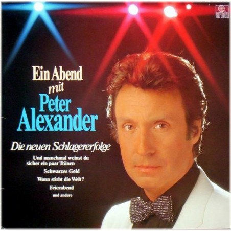 Alexander Peter ‎– Ein Abend Mit Peter Alexander &8211 Die Neuen Schlagererfolge|1979 Deutscher Schallplattenclub ‎– 30 067 3