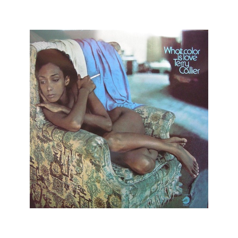 Callier Terry – What Color Is Love|2015 Music On Vinyl – MOVLP1465 Callier Terry – What Color Is Love|2015 Music On Vinyl – MOVLP1465