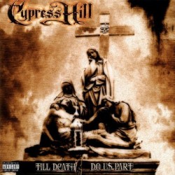 Cypress Hill ‎– Till Death Do Us Part|2016    Music On Vinyl ‎– MOVLP1728