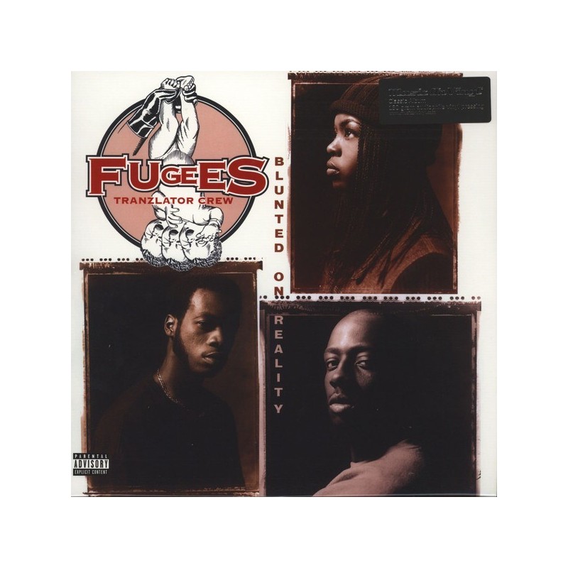 Fugees (Tranzlator Crew)– Blunted On Reality|2016    Music On Vinyl ‎– MOVLP1664
